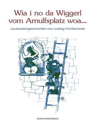 cover image of Wia i no da Wiggerl vom Arnulfsplatz woa...